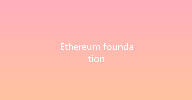 Ethereum foundation 