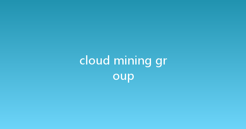cloud mining group 
