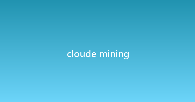 cloude mining 