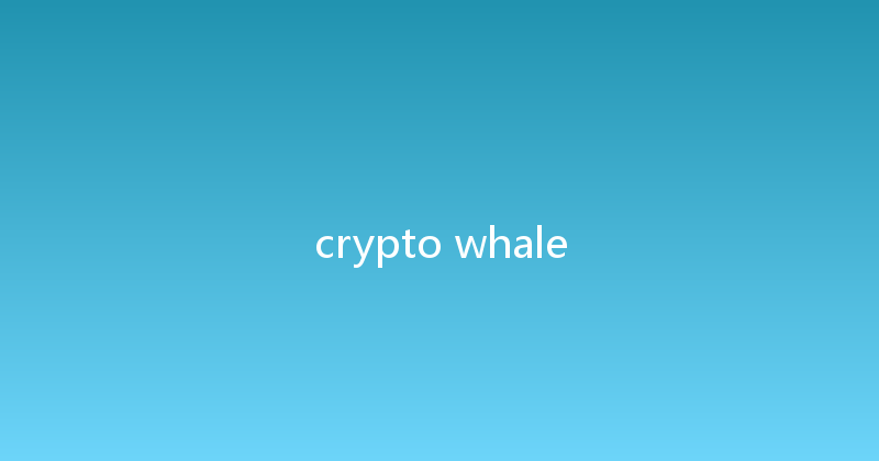 crypto whale 