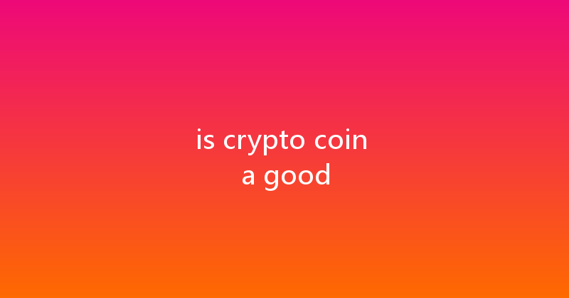 is crypto coin a good 