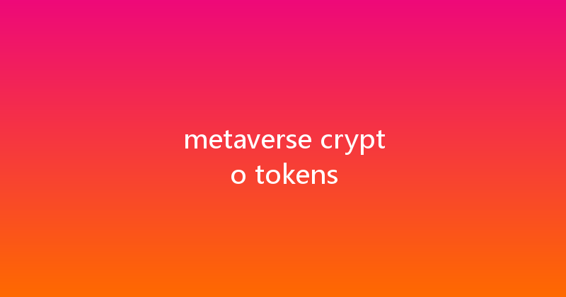 metaverse crypto tokens 