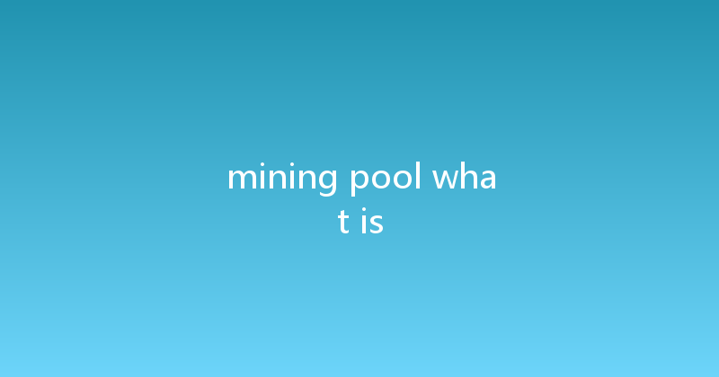 mining pool what is 