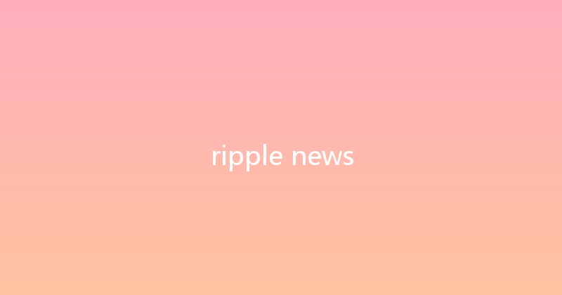 ripple news 