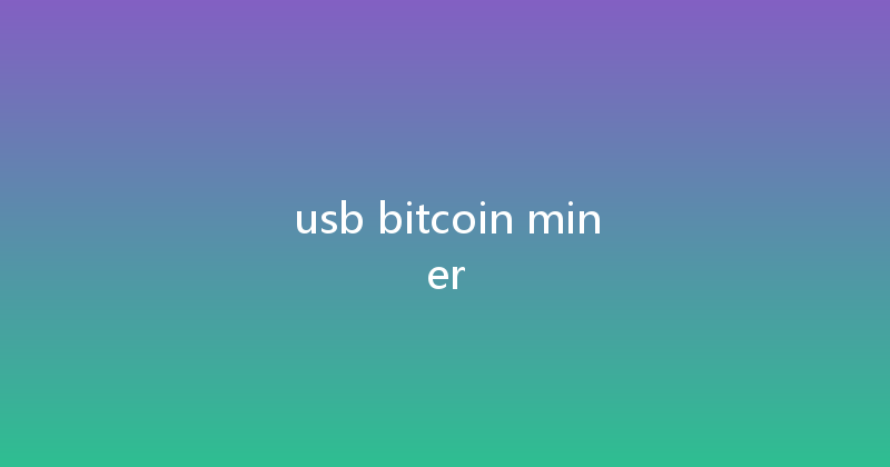 usb bitcoin miner 